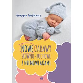 Zabawy słowno-ruchowe z niemowlakami