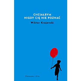 Chciałbym nigdy cię nie poznać