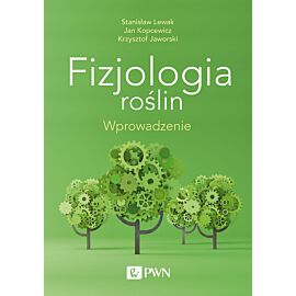 Fizjologia roślin. Wprowadzenie