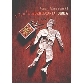 Sztuka rozniecania ognia