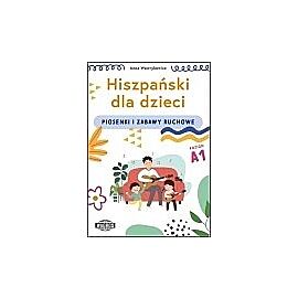 Hiszpański dla dzieci piosenki i zabawy ruchowe