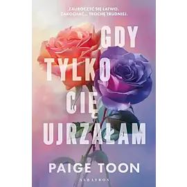 Gdy tylko Cię ujrzałam