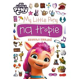 My Little Pony na tropie. Szukaj i znajdź