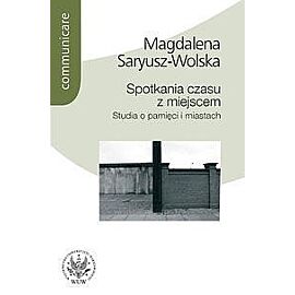 Spotkania czasu z miejscem