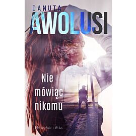 Nie mówiąc nikomu (e-book)