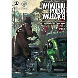 W imieniu Polski Walczącej - 1 - Zamach na Kutscherę