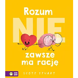 Rozum (nie) zawsze ma rację