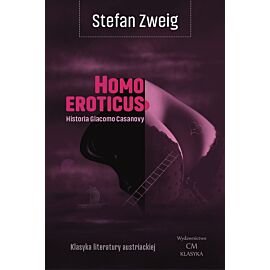 Homo eroticus. Historia giacomo casanovy wyd. 2