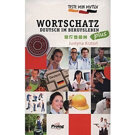 Teste Dein Deutsch. Wortschatz. Deutsch im Berufsleben. Plus