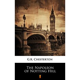 The Napoleon of Notting Hill (e-book)