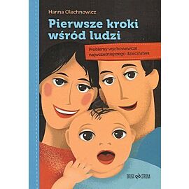 Pierwsze kroki wśród ludzi