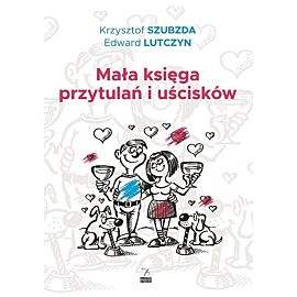 Mała księga przytulań i uścisków