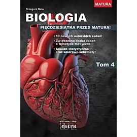 Biologia Pięćdziesiątka przed maturą. Tom 4