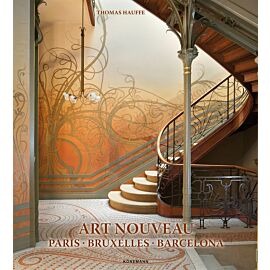 Art Nouveau 1. Paris, Bruxelles, Barcelona