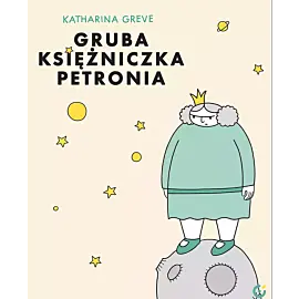 Gruba Księżniczka Petronia