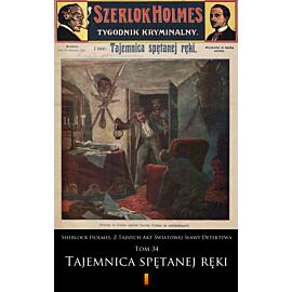 Sherlock Holmes. Z Tajnych Akt Światowej Sławy Detektywa (e-book)