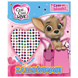 Chi Chi love. Czas na blask!