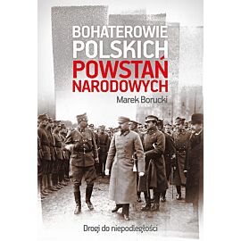 Bohaterowie polskich powstań narodowych