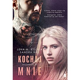 Kochaj mnie. Nieuchwytni. Tom 2
