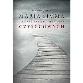 Maria simma 365 dni z przyjaciółką dusz