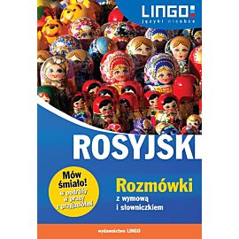 Rosyjski rozmówki z wymową i słowniczkiem mów śmiało