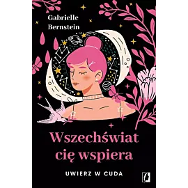 Wszechświat cię wspiera