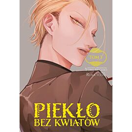 Piekło bez kwiatów - 03