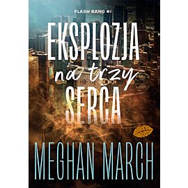 Eksplozja na trzy serca. Flash Bang #1 (e-book)