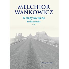 W ślady Kolumba. Królik i oceany