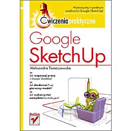 Google SketchUp. Ćwiczenia praktyczne