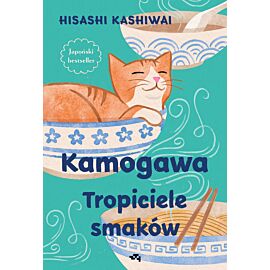 Kamogawa. Tropiciele smaków