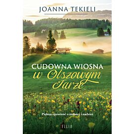 Cudowna wiosna w Olszowym Jarze
