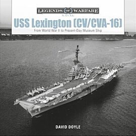 USS Lexington (CV/CVA-16). From World War II to Present-Day Museum Ship