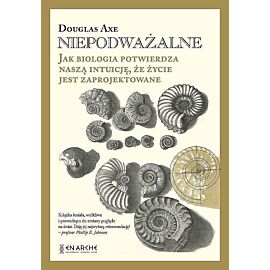 Niepodważalne. Jak biologia potwierdza naszą intuicję, że życie jest zaprojektowane