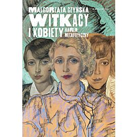 Witkacy i kobiety
