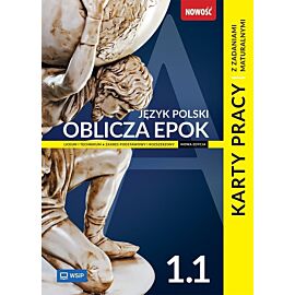 Nowa język polski oblicza epok karty pracy liceum i technikum klasa 1 część 1 zakres podstawowy i rozszerzony