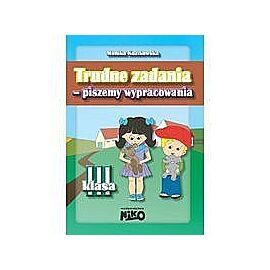 Trudne zadania - piszemy wypracowania