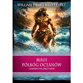 Maui. Półbóg oceanów