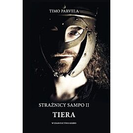 Tiera. Strażnicy Sampo. Część 2