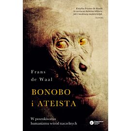 Bonobo i ateista. W poszukiwaniu humanizmu wśród naczelnych wyd. 5