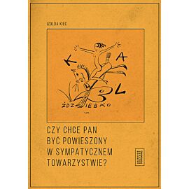 Czy chce pan być powieszony w sympatycznym towarzystwie?