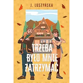 Trzeba było mnie zatrzymać