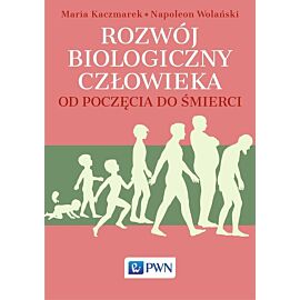 Rozwój biologiczny człowieka od poczęcia do śmierci
