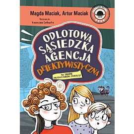 Na tropie przemytników zwierząt. Odlotowa Sąsiedzka Agencja Detektywistyczna. Tom 1