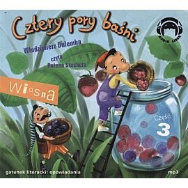 Cztery pory baśni. Wiosna cz. 3 (książka audio)
