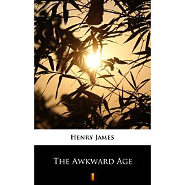 The Awkward Age (e-book)