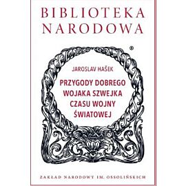 Przygody dobrego wojaka szwejka czasu wojny światowej