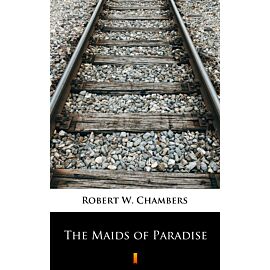 The Maids of Paradise (e-book)