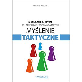 Myślę, więc jestem. 50 łamigłówek wspomagających myślenie taktyczne (e-book)