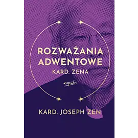 Rozważania adwentowe kard. Zena